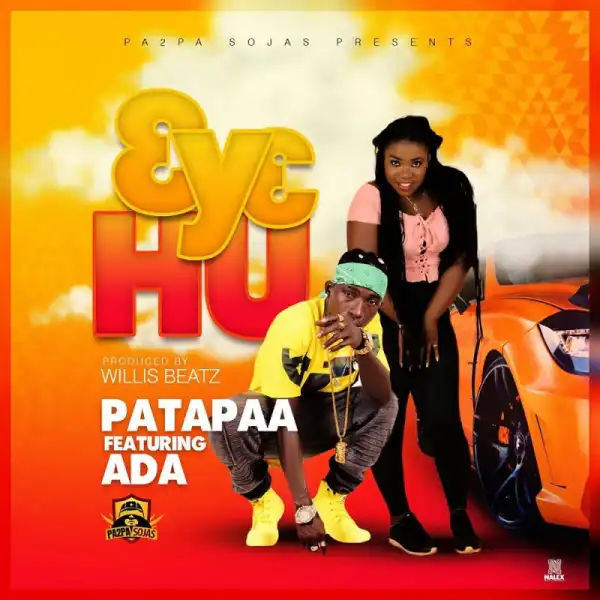 Patapaa - 3y3 Hu ft. Ada